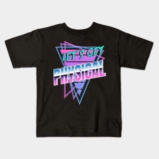 Let's Get Physical Totally Rad 80s Costume Kids T-Shirt